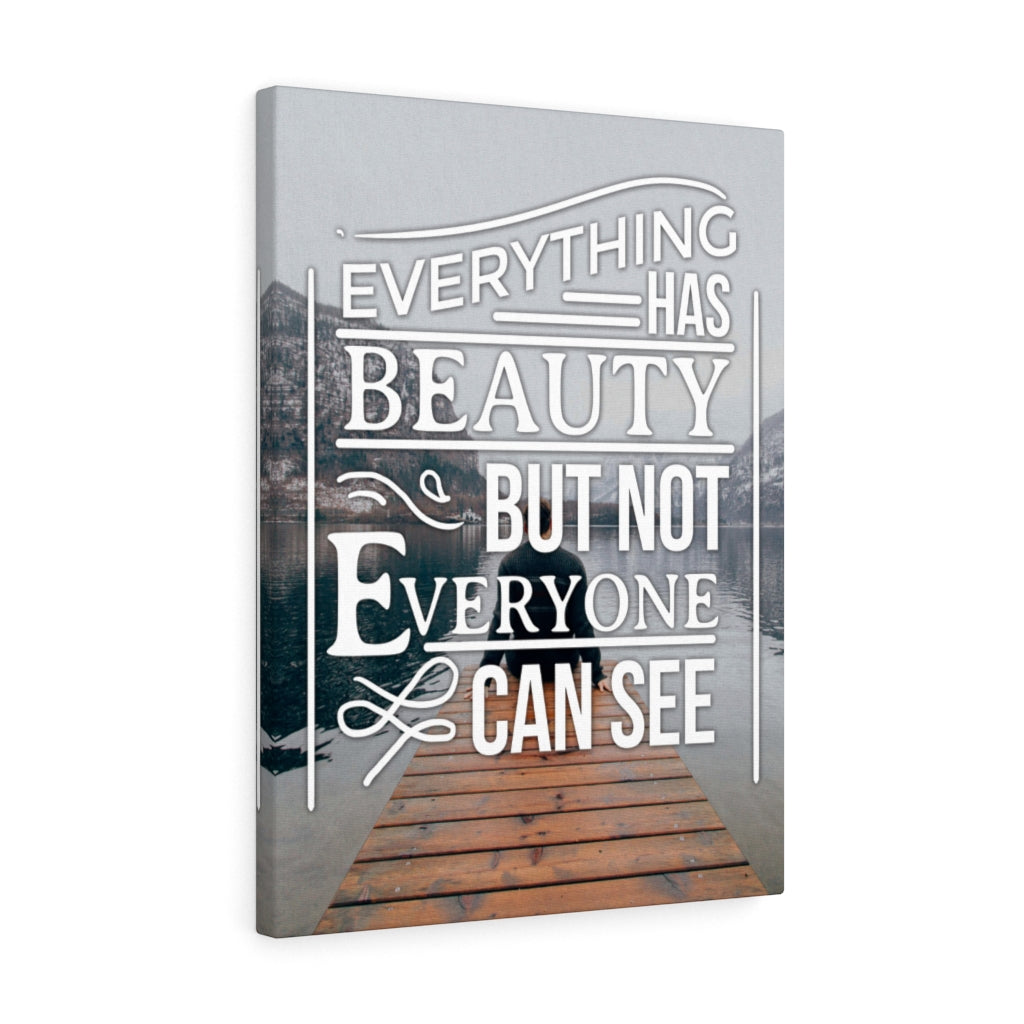 Everything Has Beauty Motivation Wall Decor for Home Office Gym Inspiring Success Quote Print Ready to Hang - Express Your Love Gifts