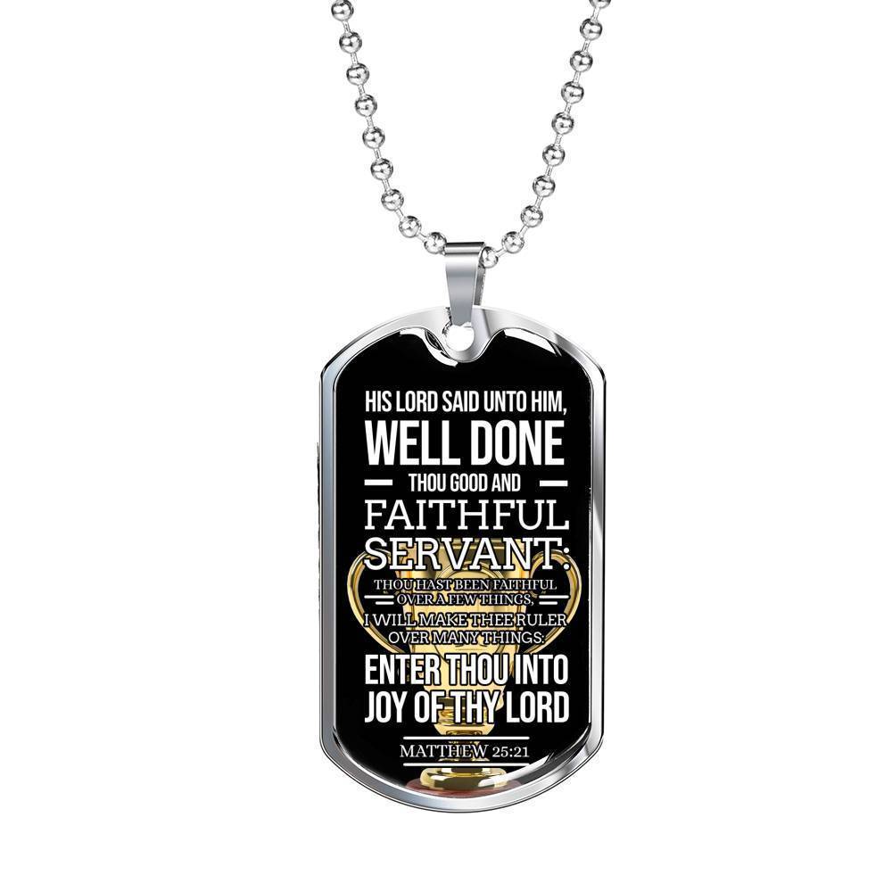 Faithful Servant Matthew 25:21 Stainless Steel or 18k Gold Dog Tag Necklace 24" Chain-Express Your Love Gifts