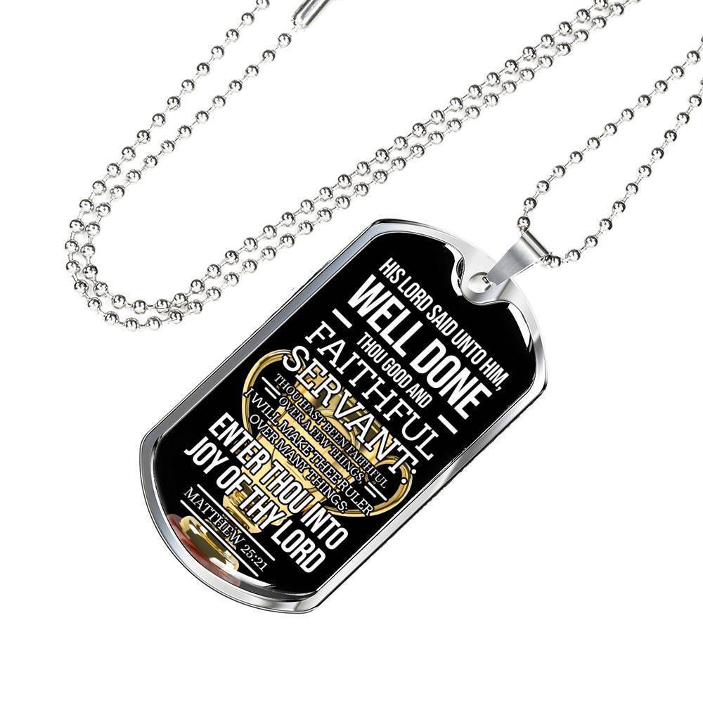 Faithful Servant Matthew 25:21 Stainless Steel or 18k Gold Dog Tag Necklace 24" Chain-Express Your Love Gifts