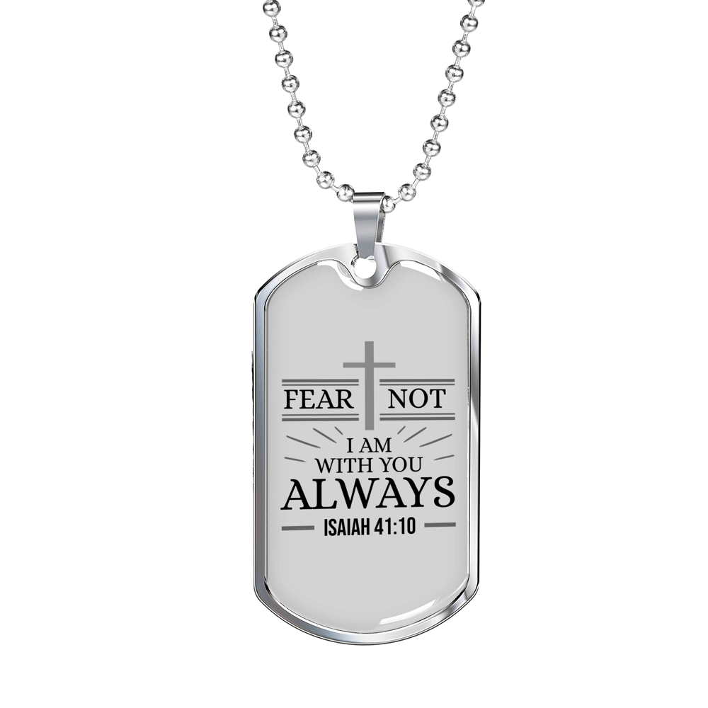 Fear Not Isaiah 41:10 Necklace Stainless Steel or 18k Gold Dog Tag w 24" Chain-Express Your Love Gifts