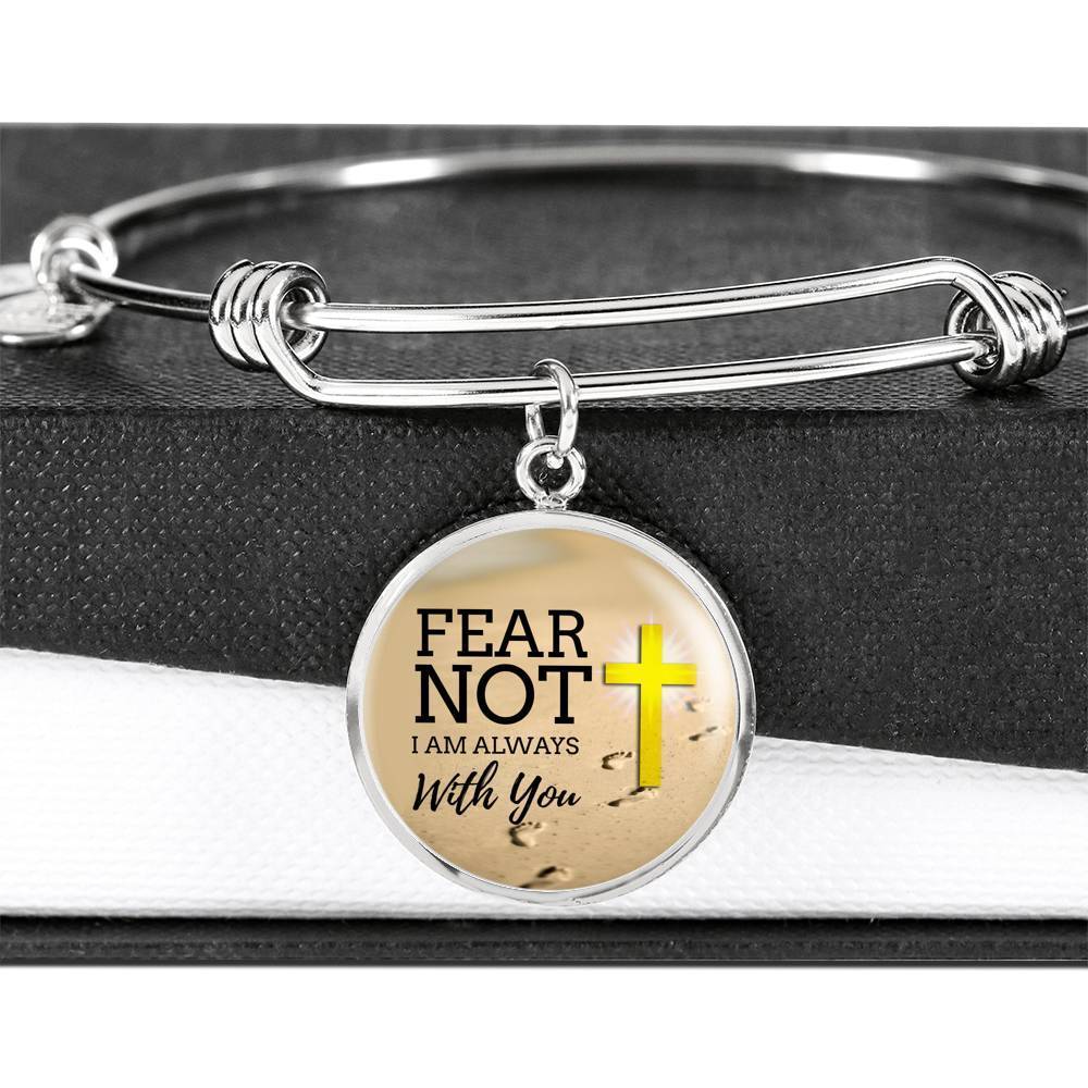 Fear Not Isaiah 41:10  Stainless Steel or 18k Gold Circle Bangle Bracelet - Express Your Love Gifts