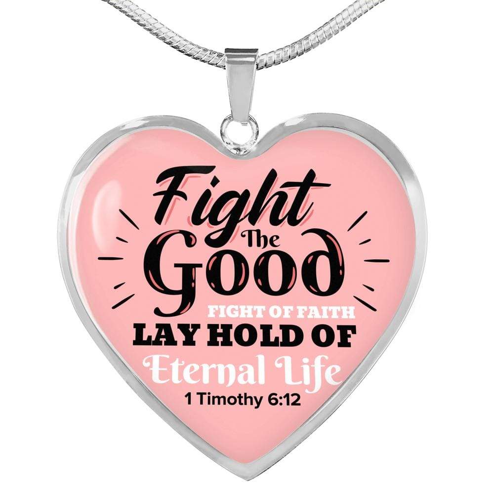 Fight The Good Fight Of Faith Necklace Stainless Steel or 18k Gold Heart Pendant 18-22" - Express Your Love Gifts