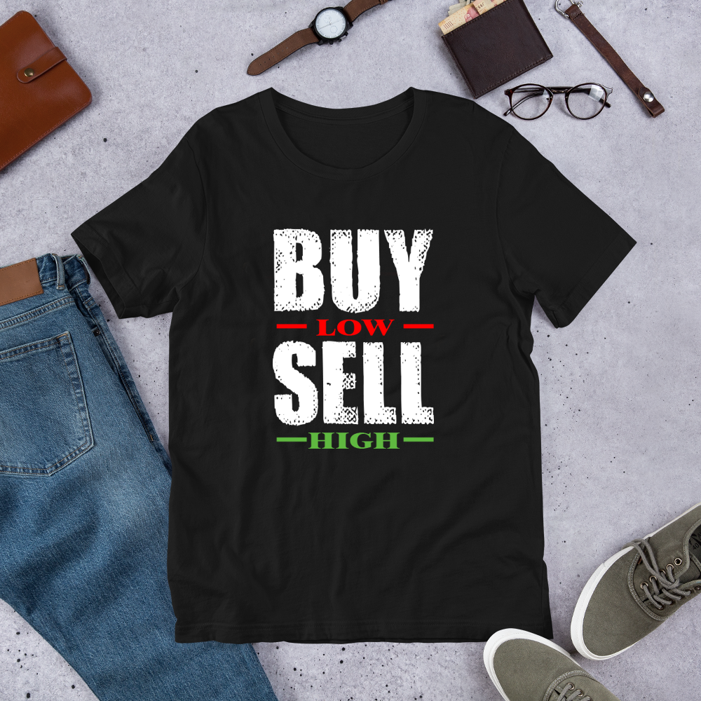 Gift For Trader, Buy Low Sell High Stock Market Trader T-Shirt - Express Your Love Gifts