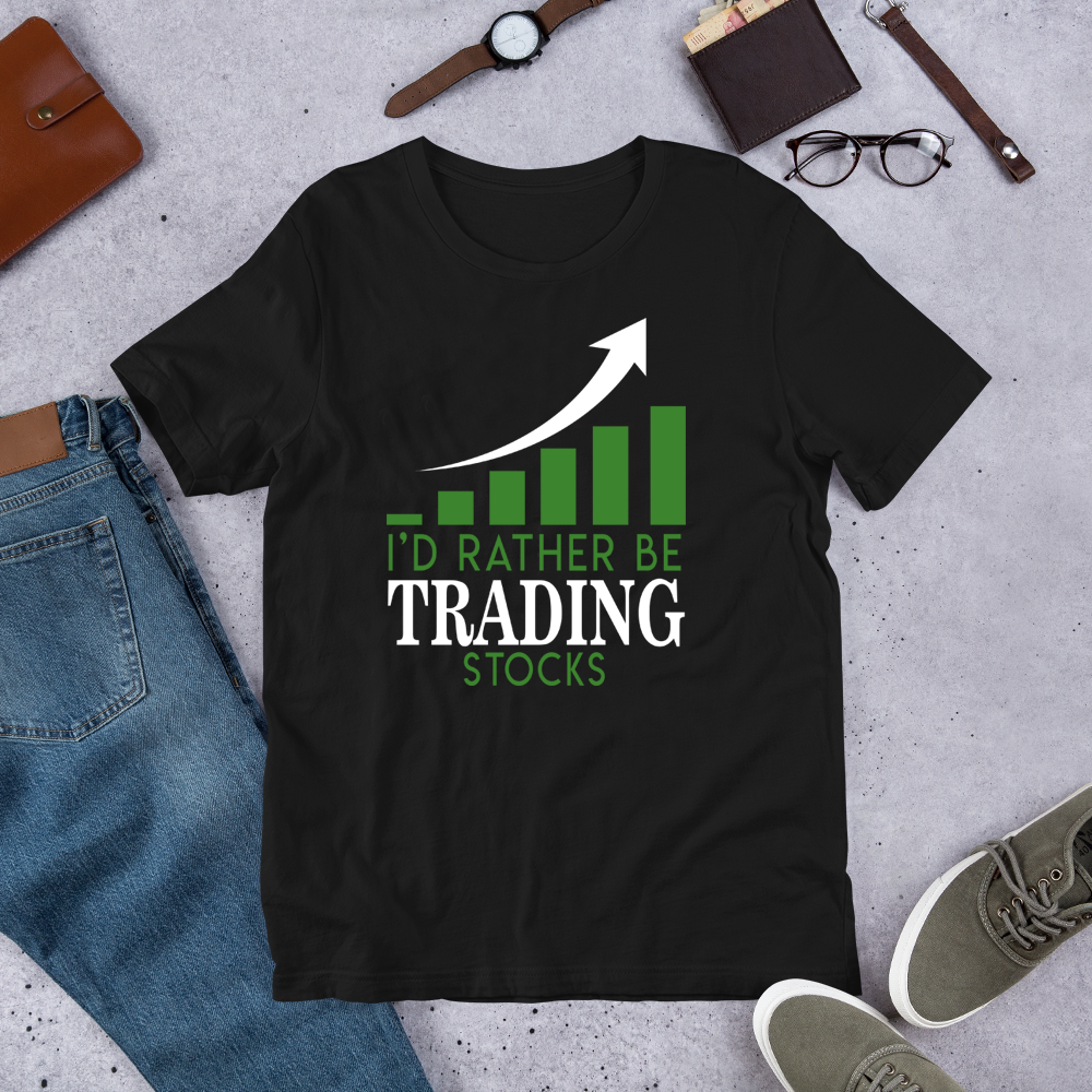 Gift For Trader, I'd Rather be Trading Stocks Trader T-Shirt - Express Your Love Gifts