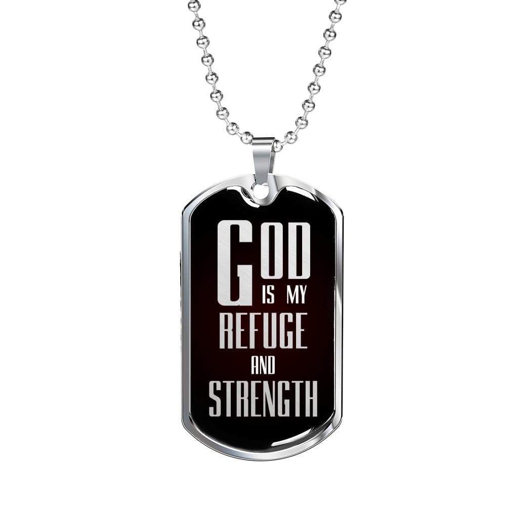 God Is My Refuge And Strength Necklace Stainless Steel or 18k Gold Dog Tag 24" Chain - Express Your Love Gifts