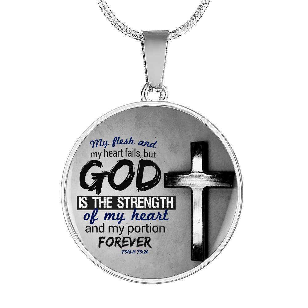 God Is The Strength Of My Heart Bible Verse Psalm Circle Necklace-Express Your Love Gifts