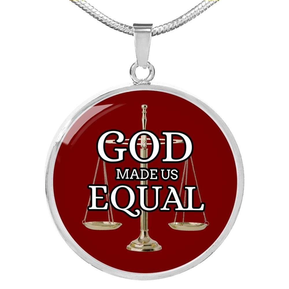 God Made Us Equal Circle Necklace Stainless Steel 18-22" - Express Your Love Gifts