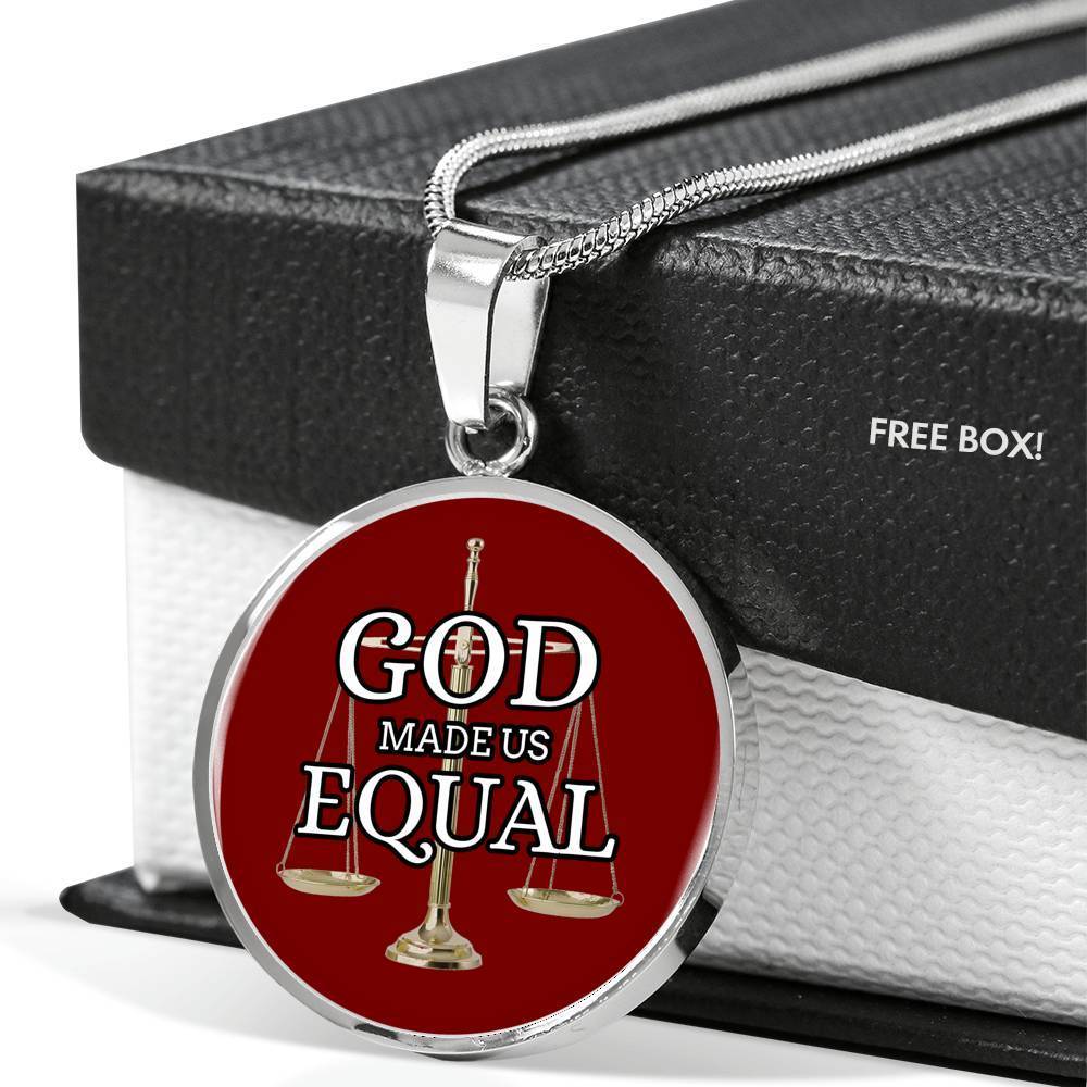 God Made Us Equal Circle Necklace Stainless Steel 18-22" - Express Your Love Gifts