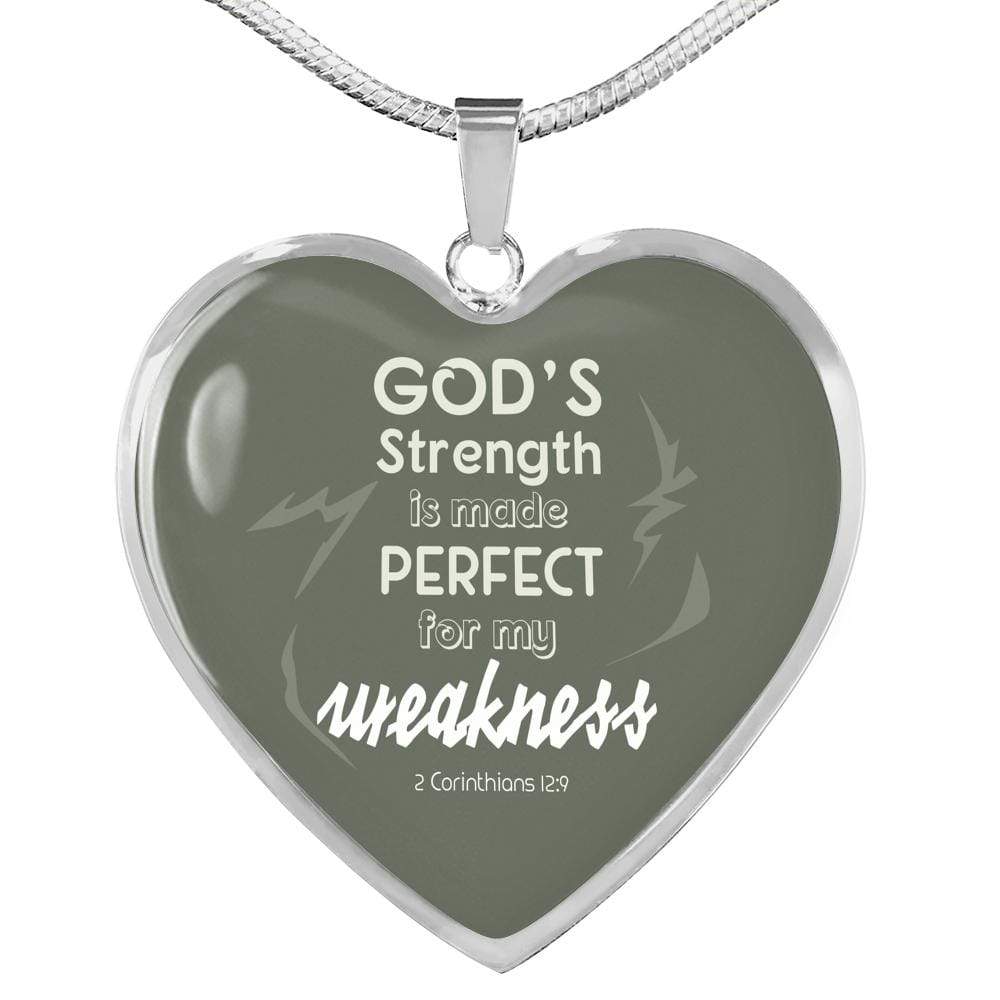 God'S Strength Is Made Perfect For My Weakness Necklace Stainless Steel or 18k Gold Heart Pendant 18-22" - Express Your Love Gifts