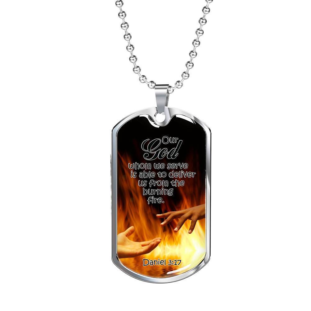 God Will Deliver Us From The Fire Necklace Stainless Steel or 18k Gold Dog Tag 24" Chain-Express Your Love Gifts