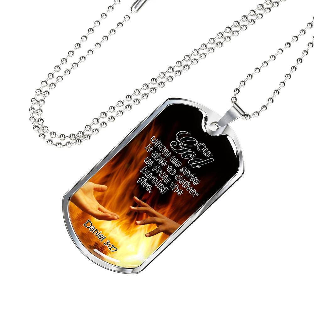 God Will Deliver Us From The Fire Necklace Stainless Steel or 18k Gold Dog Tag 24" Chain-Express Your Love Gifts