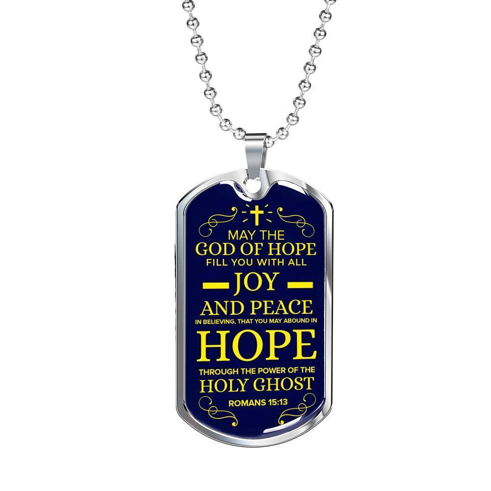 God Will Fill You With Joy Peace And Hope Christian Faith Necklace Stainless Steel or 18k Gold Dog Tag 24" Chain-Express Your Love Gifts