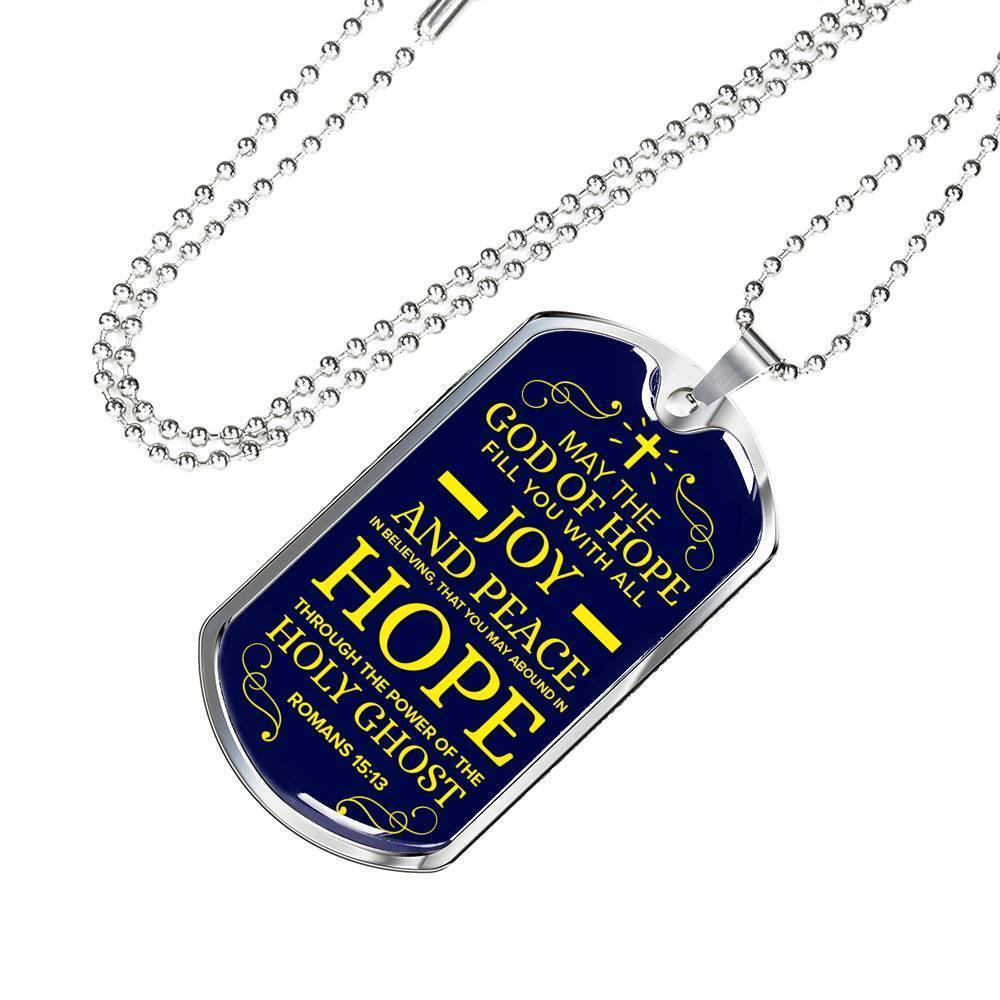 God Will Fill You With Joy Peace And Hope Christian Faith Necklace Stainless Steel or 18k Gold Dog Tag 24" Chain-Express Your Love Gifts