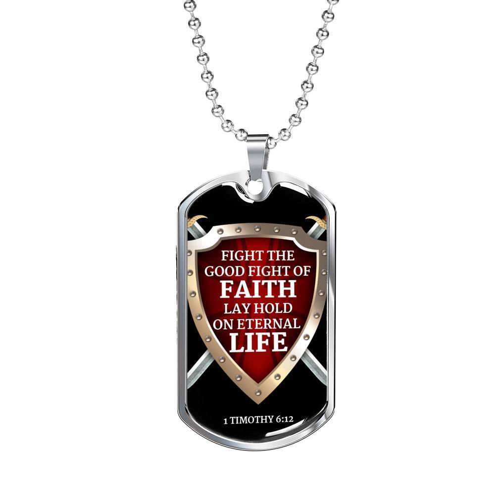 Good Fight Of Faith Bible Verse Gift Necklace Stainless Steel or 18k Gold Dog Tag 24" Chain-Express Your Love Gifts