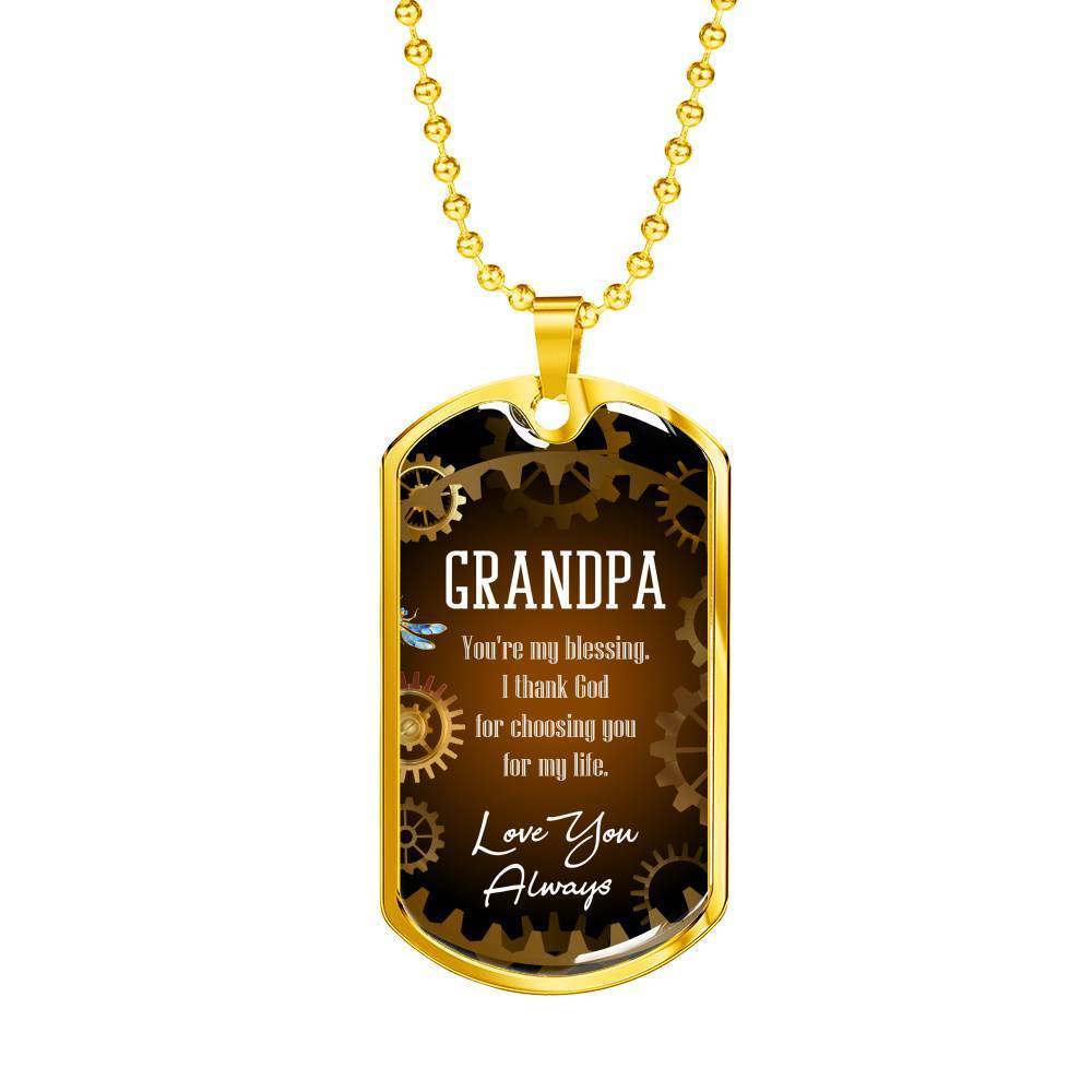 Grandpa You'Re My Blessing Grandfather Gift Necklace Stainless Steel or 18k Gold Dog Tag 24" Chain - Express Your Love Gifts