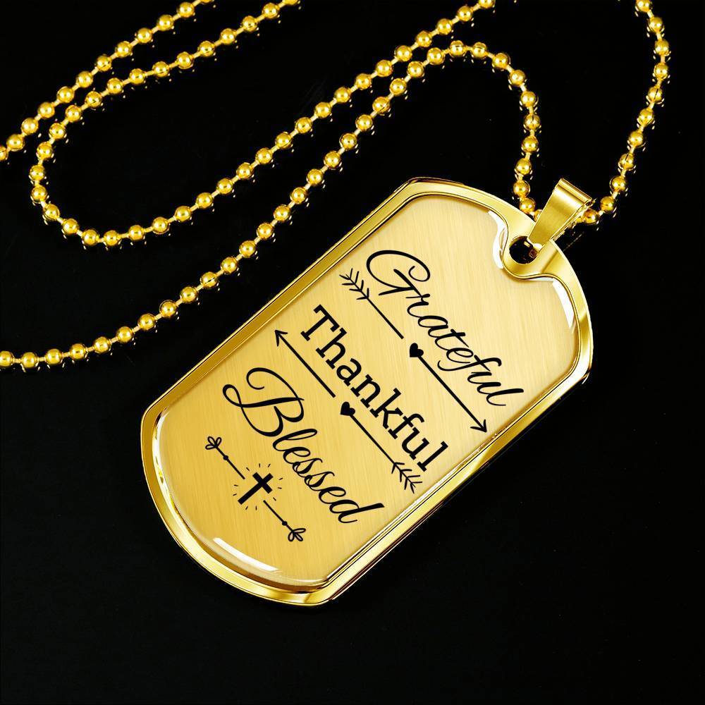 Grateful Thankful Blessed Necklace Stainless Steel or 18k Gold Dog Tag W 24"-Express Your Love Gifts