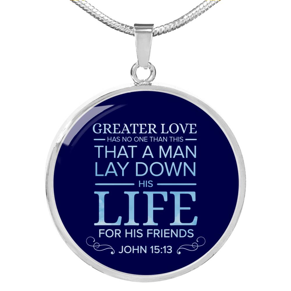 Greater Love Bible Verse Circle Necklace Stainless Steel or 18k Gold 18-22" - Express Your Love Gifts