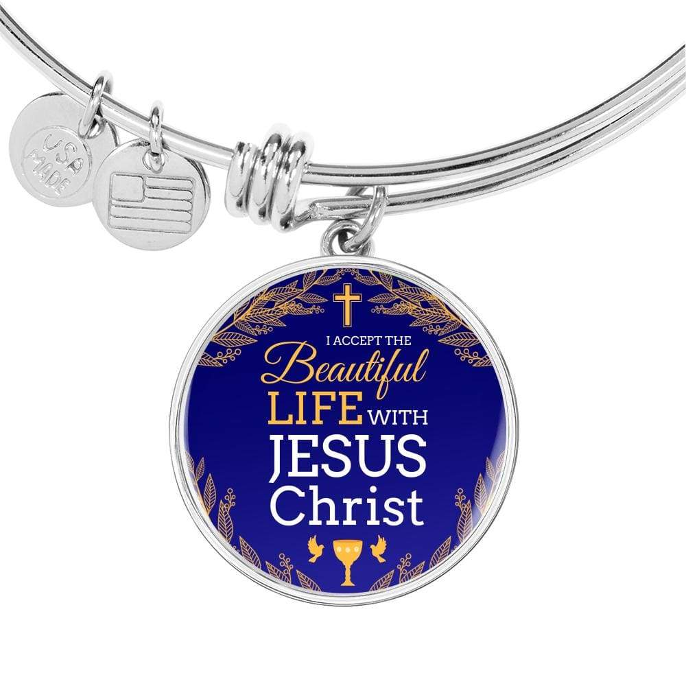 I Accept Life With Jesus Christ Stainless Steel or 18k Gold Bangle Bracelet - Express Your Love Gifts