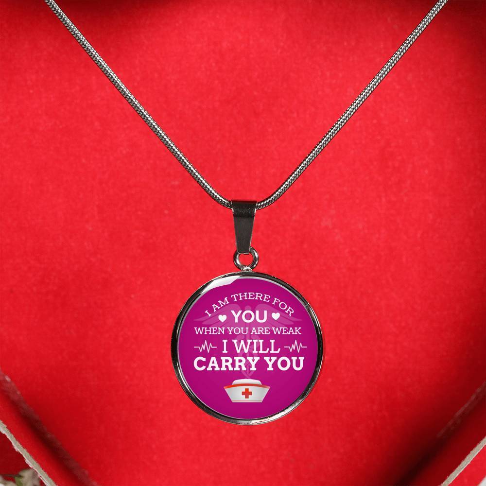 I Am There For You Nurse Gift Circle Necklace Stainless Steel or 18k Gold 18-22"-Express Your Love Gifts