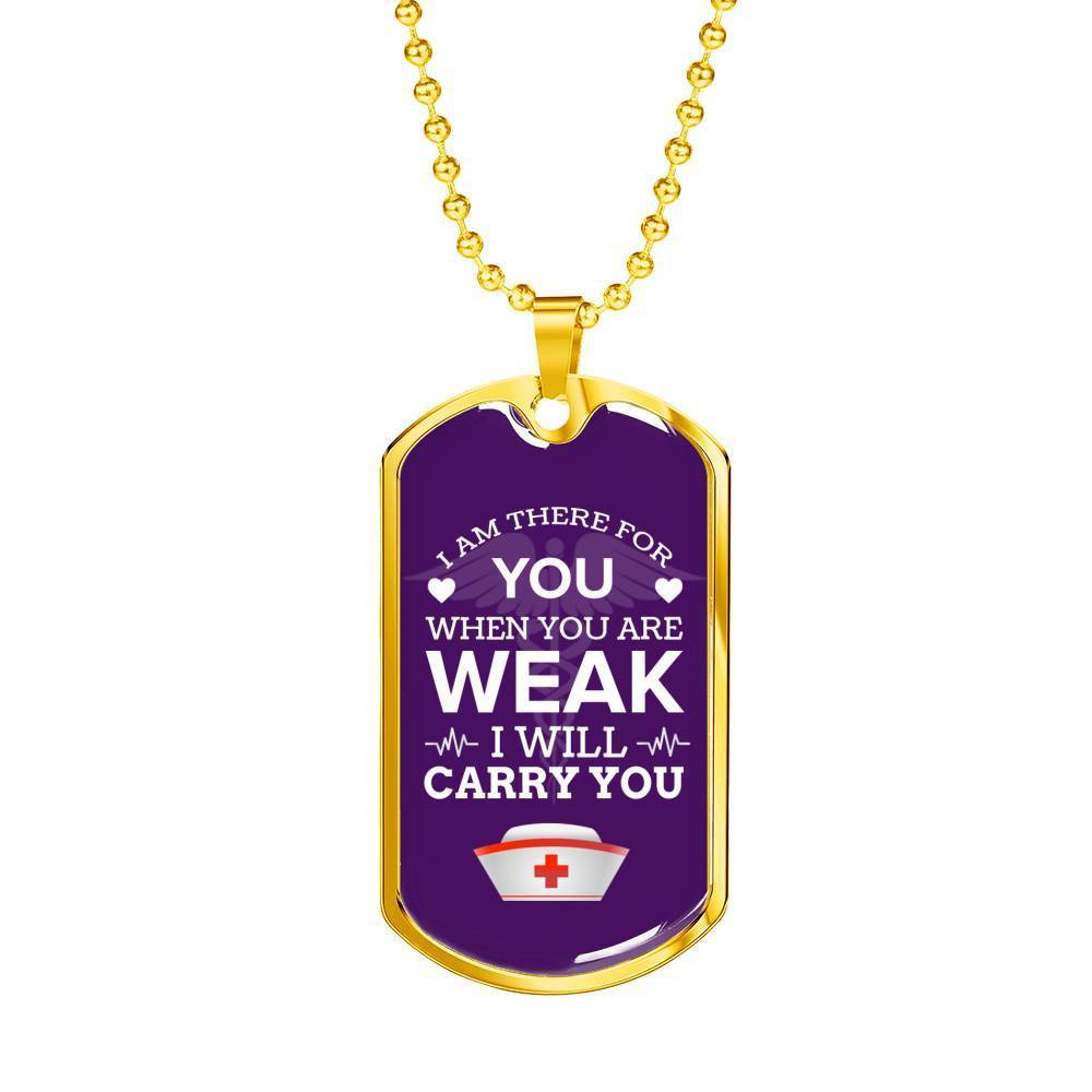 I Am There For You Nurse Necklace Stainless Steel or 18k Gold Dog Tag 24" Chain-Express Your Love Gifts