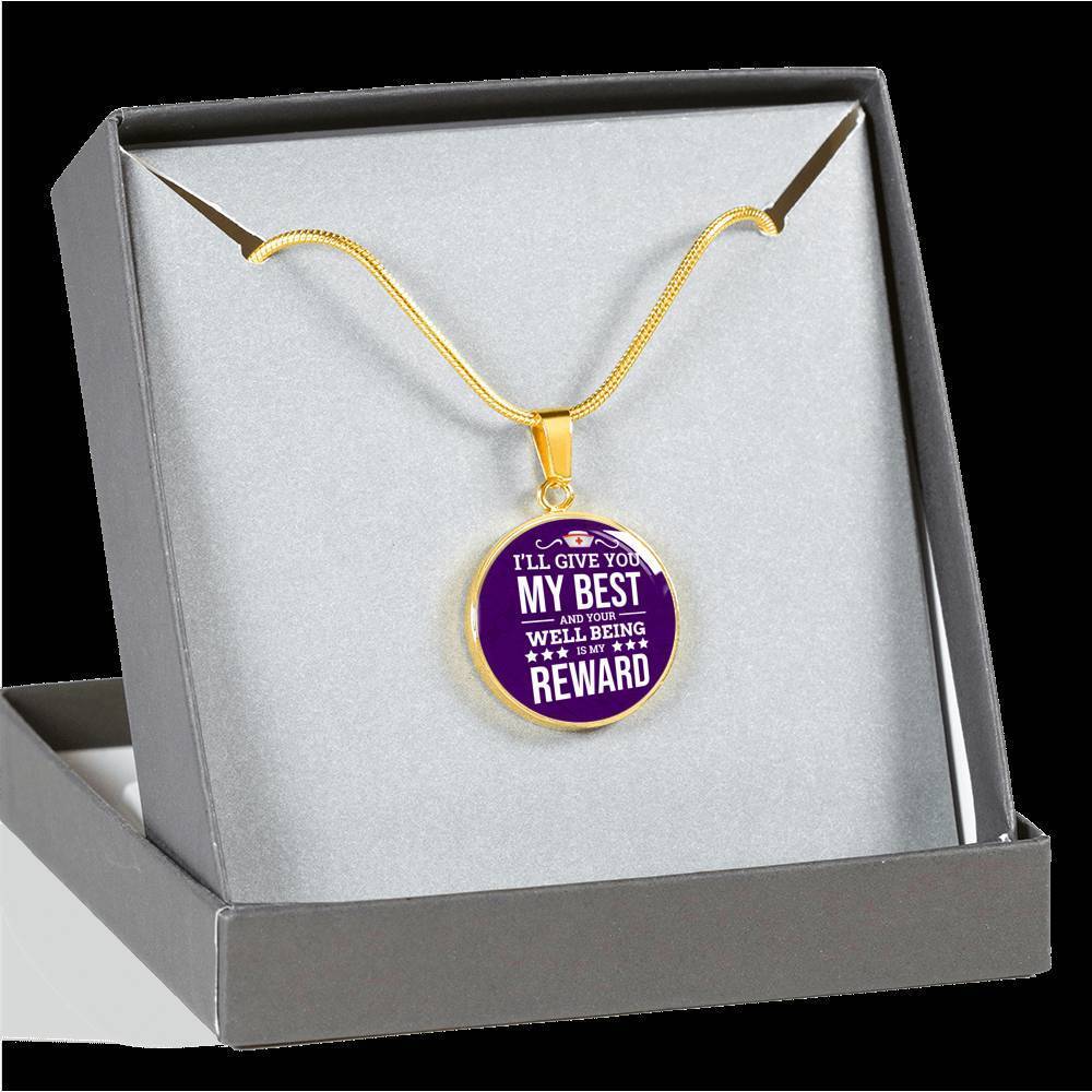 I'Ll Give You My Best Nurse Gift Circle Necklace Stainless Steel or 18k Gold 18-22"-Express Your Love Gifts