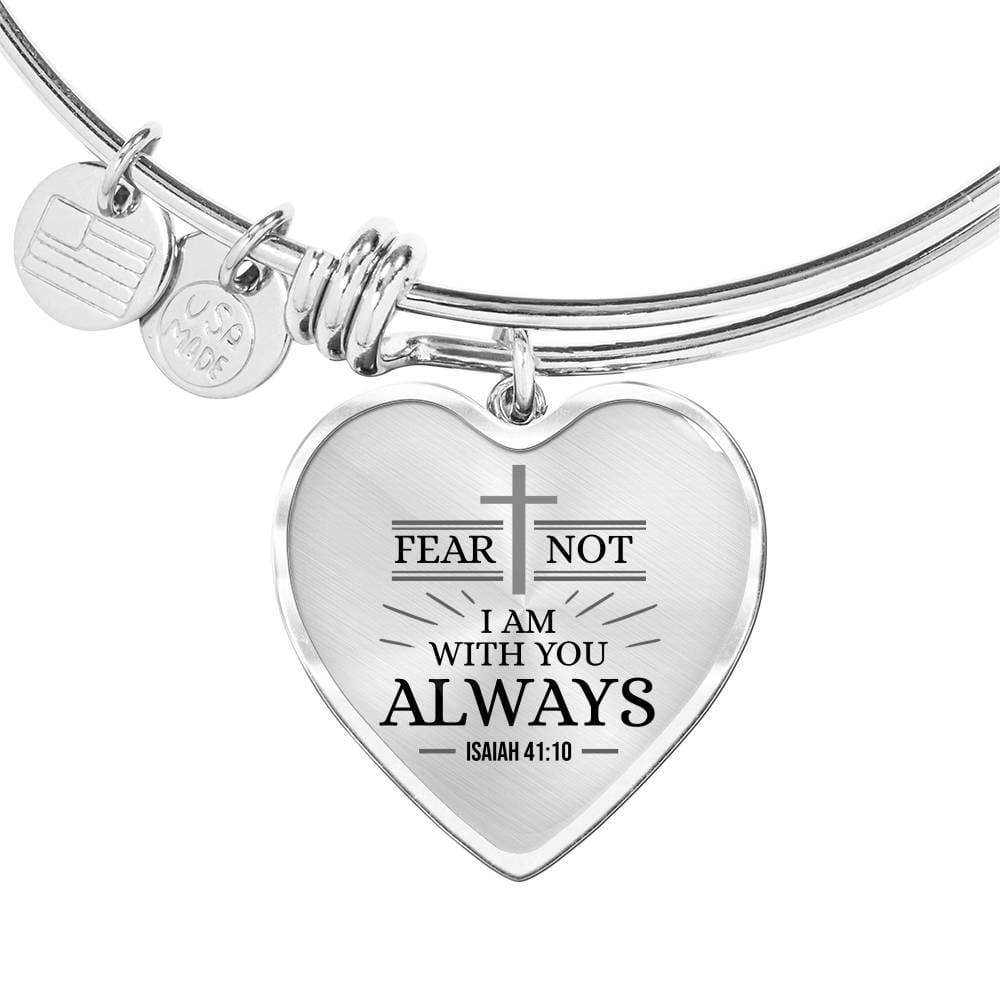 Isaiah 41:10 Fear Not Stainless Steel or 18k Gold Heart Bangle Bracelet - Express Your Love Gifts