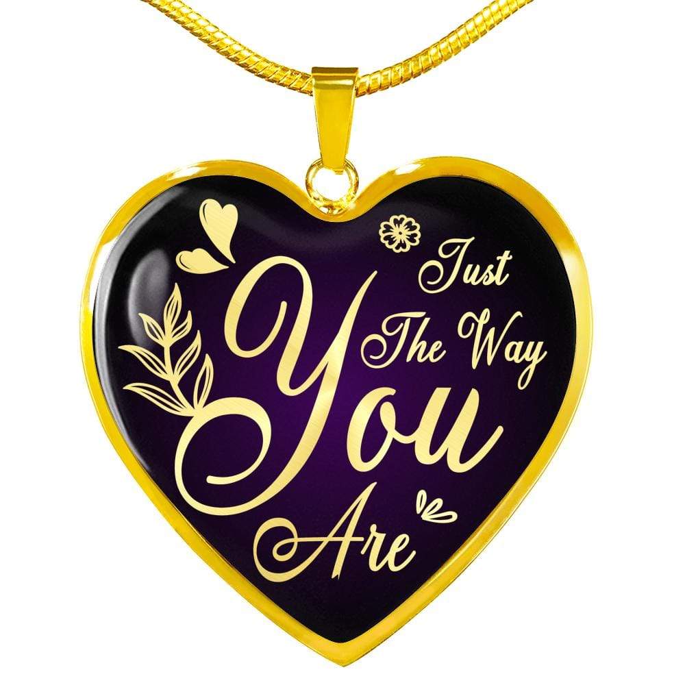 Just The Way You Are Necklace Stainless Steel or 18k Gold Heart Pendant 18-22" - Express Your Love Gifts