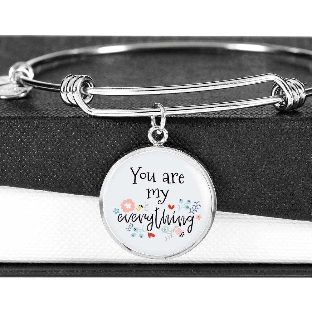 Love Message You Are My Everything Circle Bangle Bracelet Stainless Steel or 18k Gold" - Express Your Love Gifts