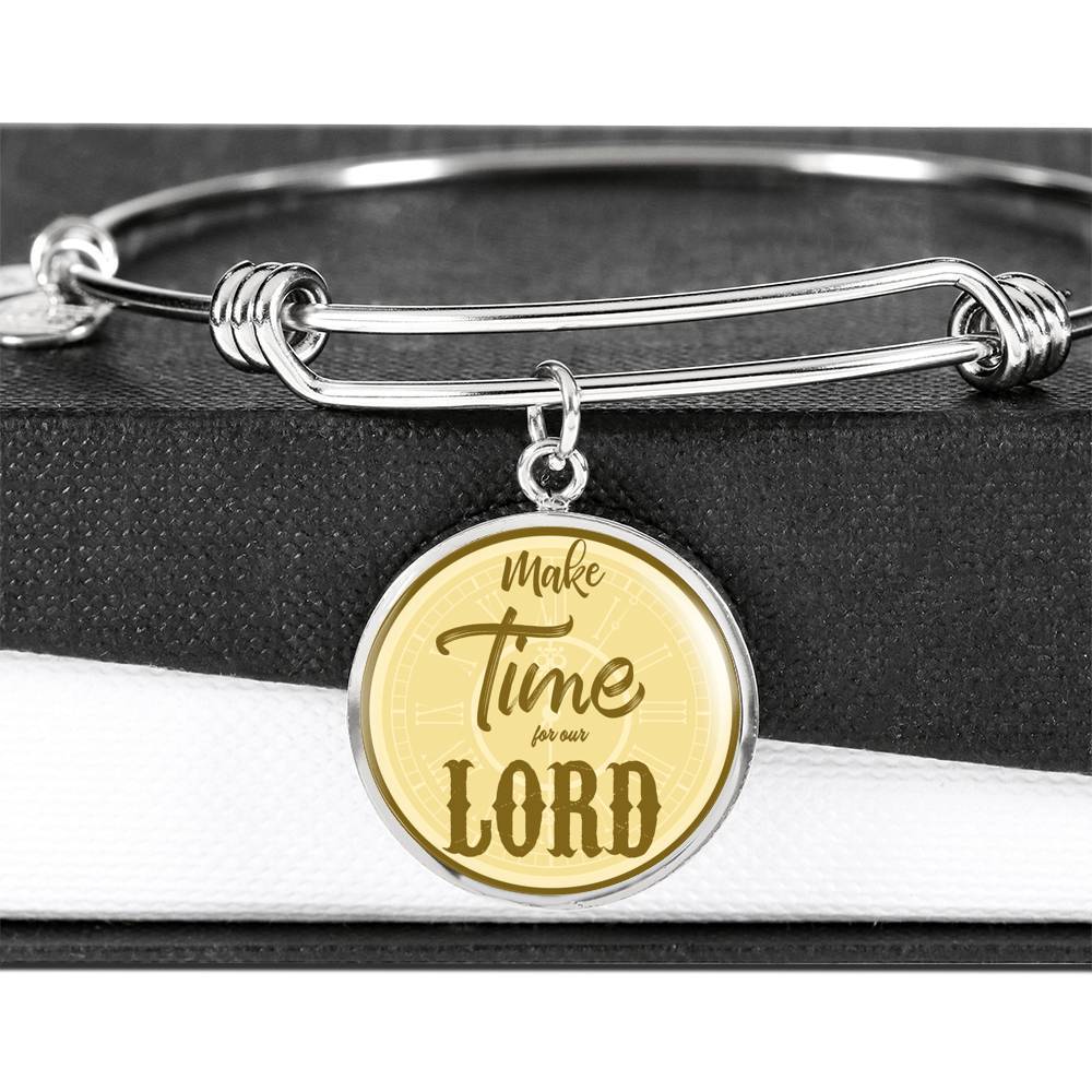 Make Time For Our Lord Stainless Steel or 18k Gold Circle Bangle Bracelet - Express Your Love Gifts