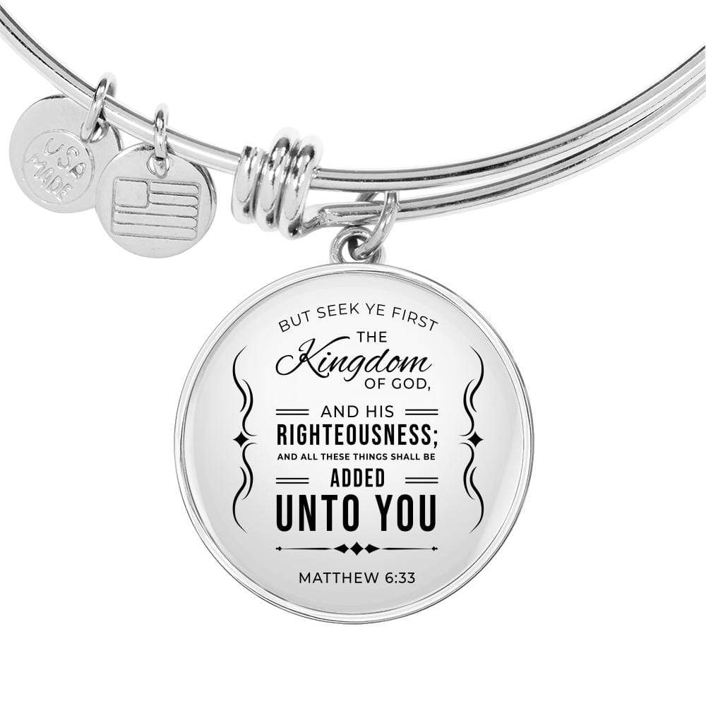 Matthew 6:33 The Kingdom Of God Stainless Steel or 18k Gold Circle Bracelet Bangle - Express Your Love Gifts