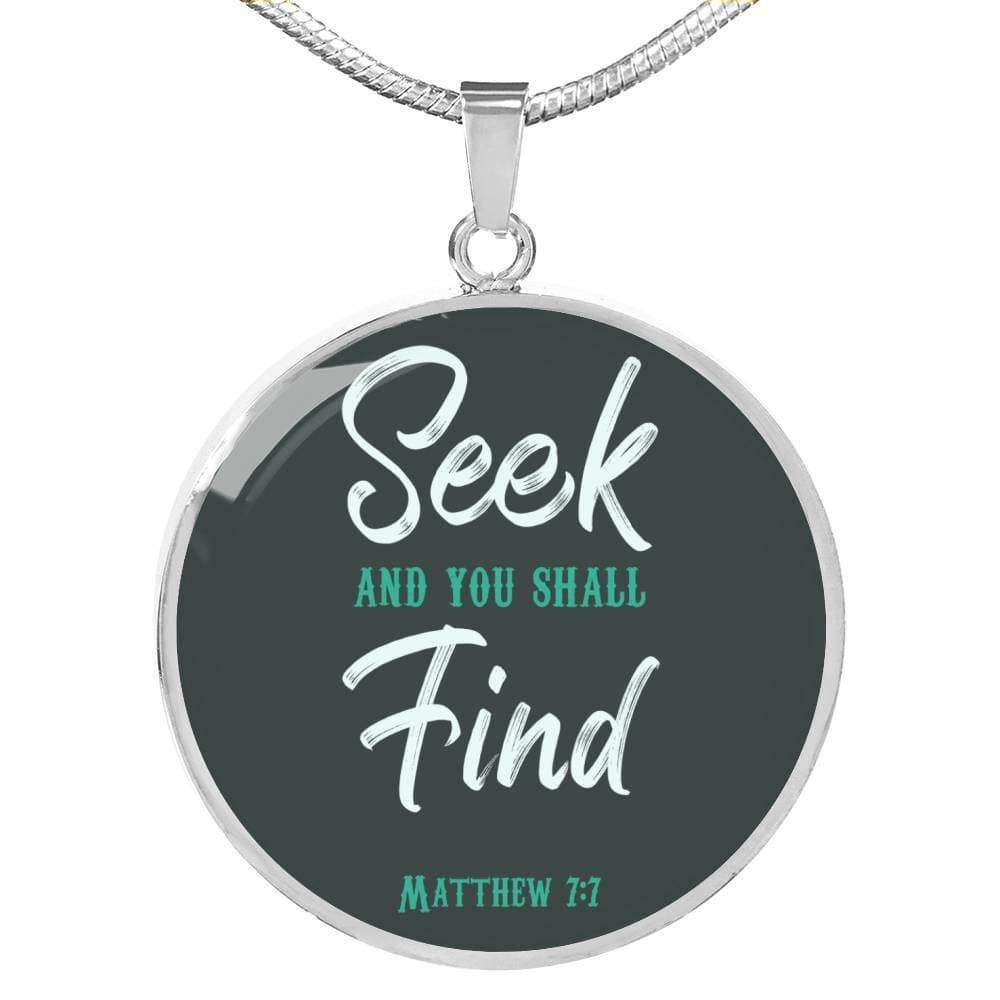 Seek And You Shall Find Circle Necklace Stainless Steel or 18k Gold 18-22" - Express Your Love Gifts