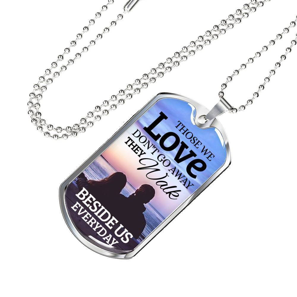 Memorial Necklace Beside Us Stainless Steel or 18k Gold Dog Tag 24" Chain-Express Your Love Gifts