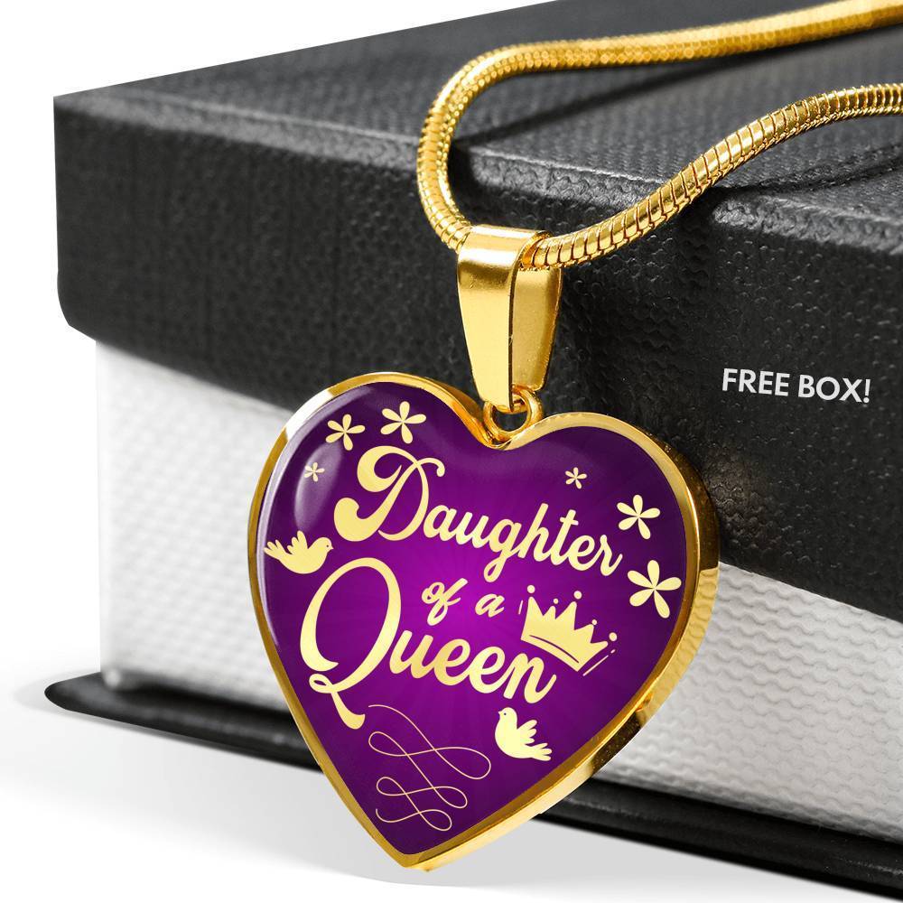 Mom Message Daughter Of A Queen Mother Daughter Heart Pendant Stainless Steel or 18k Gold Heart Pendant 18-22"''-Express Your Love Gifts