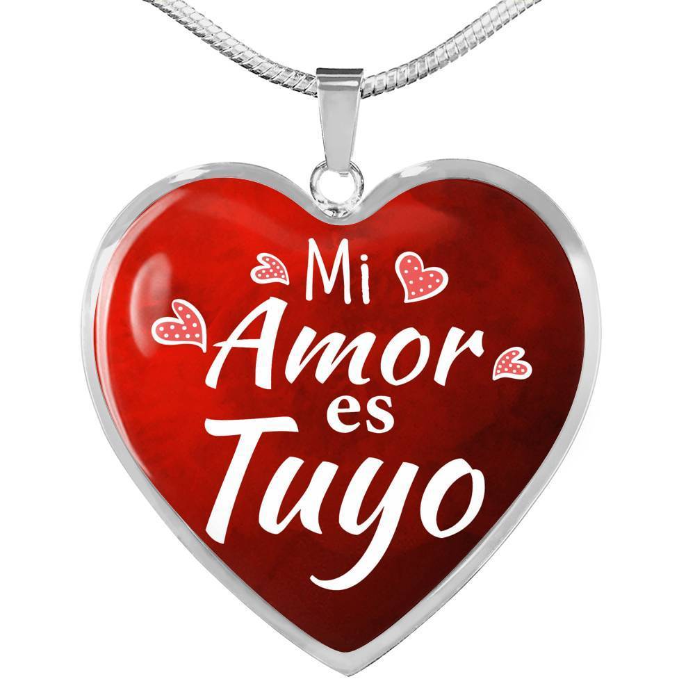My Love Is Yours Spanish Mi Amor Es Tuyo Heart Pendant Necklace-Express Your Love Gifts