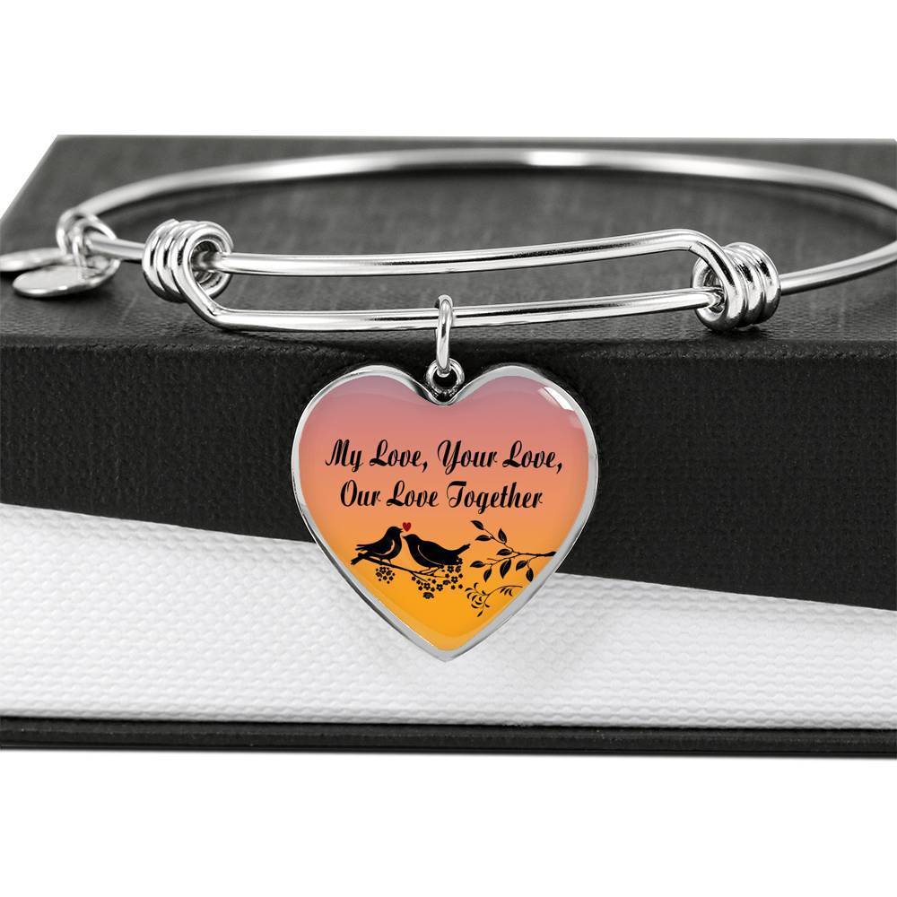 My Love Your Love Our Love Together Heart Stainless Steel or 18k Gold Bracelet Bangle 79"-Express Your Love Gifts