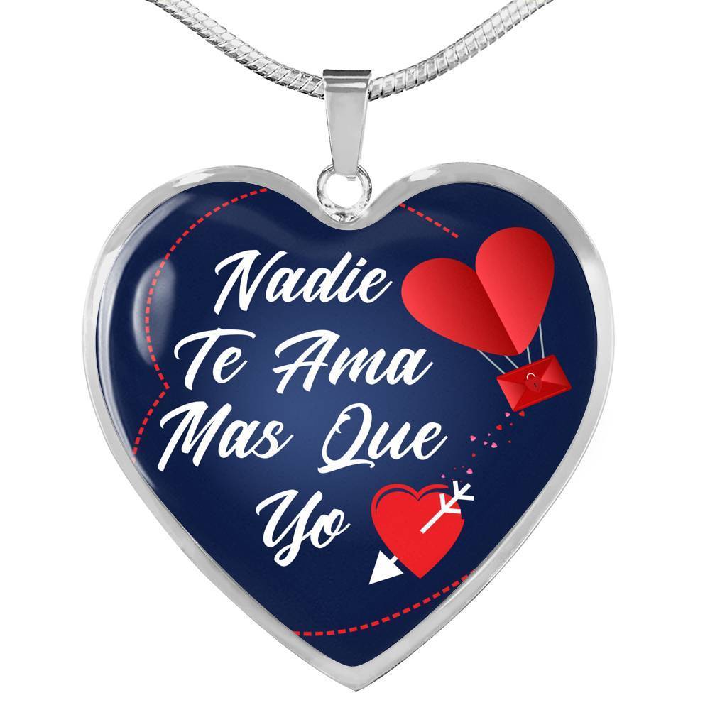 Nadie Te Ama Mas Que Yo Spanish Stainless Steel or 18k Gold Heart Pendant 18-22"-Express Your Love Gifts