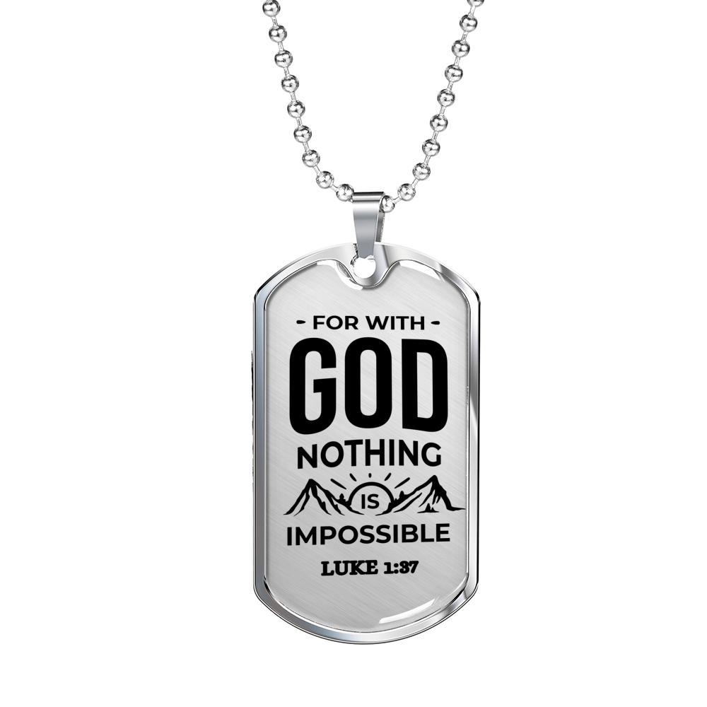Nothing Is Impossible With The Lord Christian Faith Necklace Stainless Steel or 18k Gold Dog Tag 24" Chain-Express Your Love Gifts
