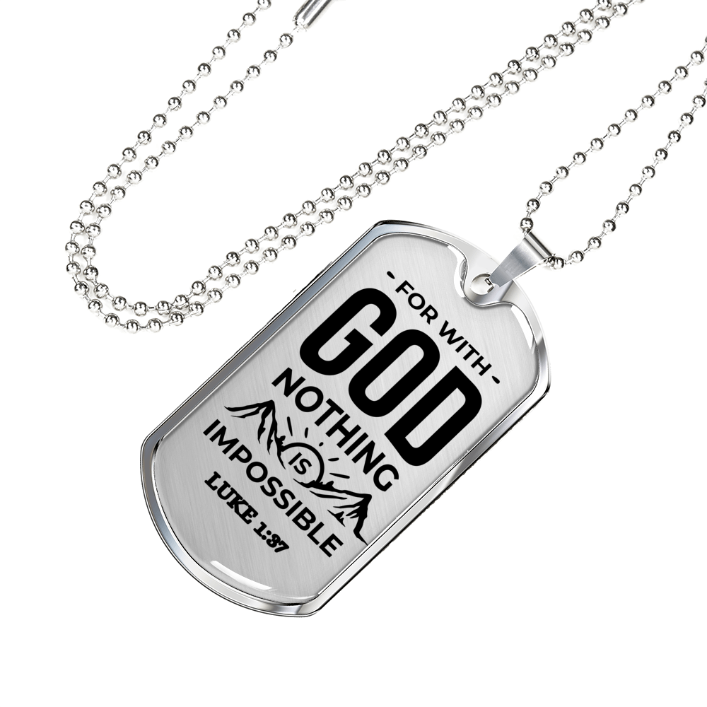Nothing Is Impossible With The Lord Christian Faith Necklace Stainless Steel or 18k Gold Dog Tag 24" Chain-Express Your Love Gifts