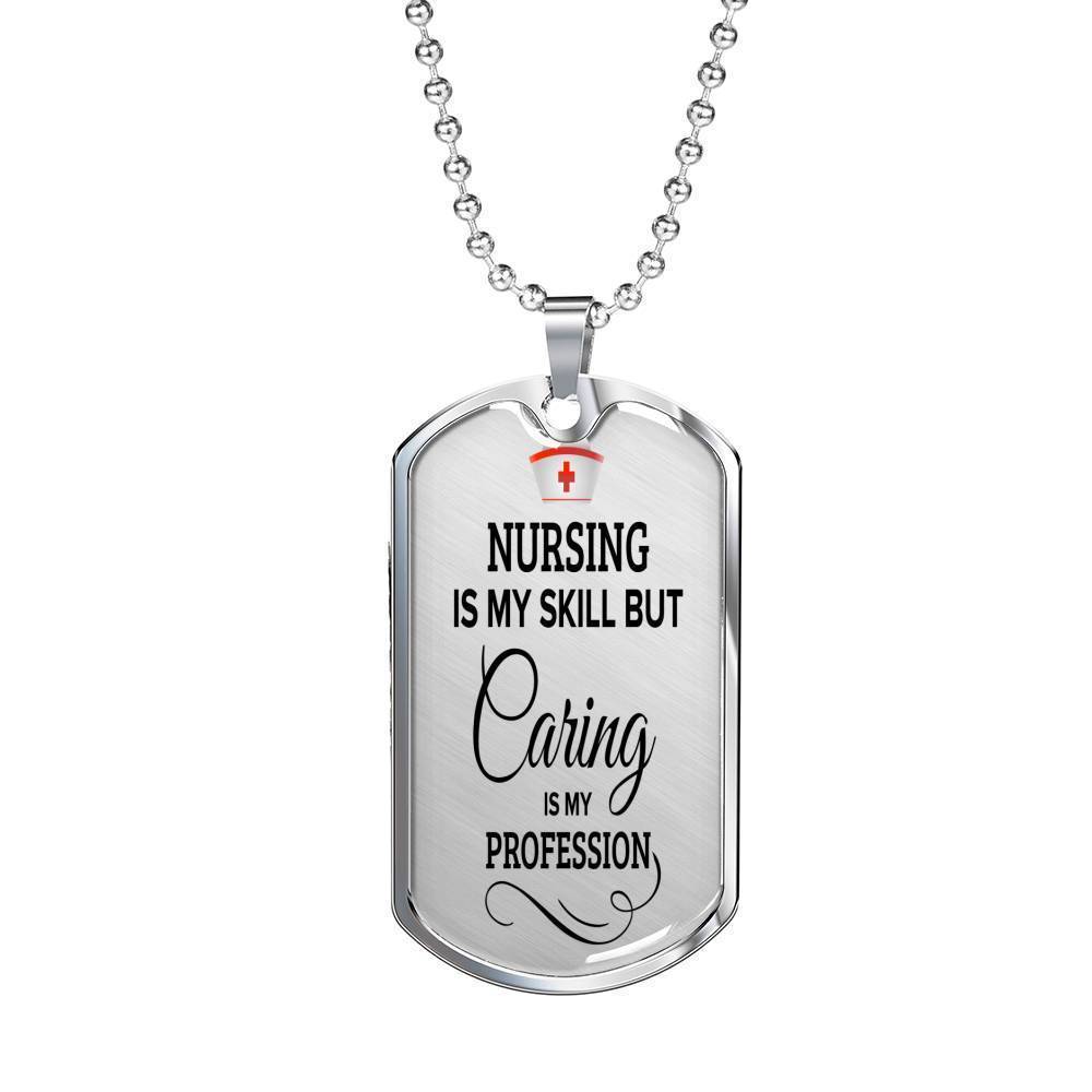 Nursing Is My Skill Nurse Necklace Stainless Steel or 18k Gold Dog Tag 24" Chain-Express Your Love Gifts