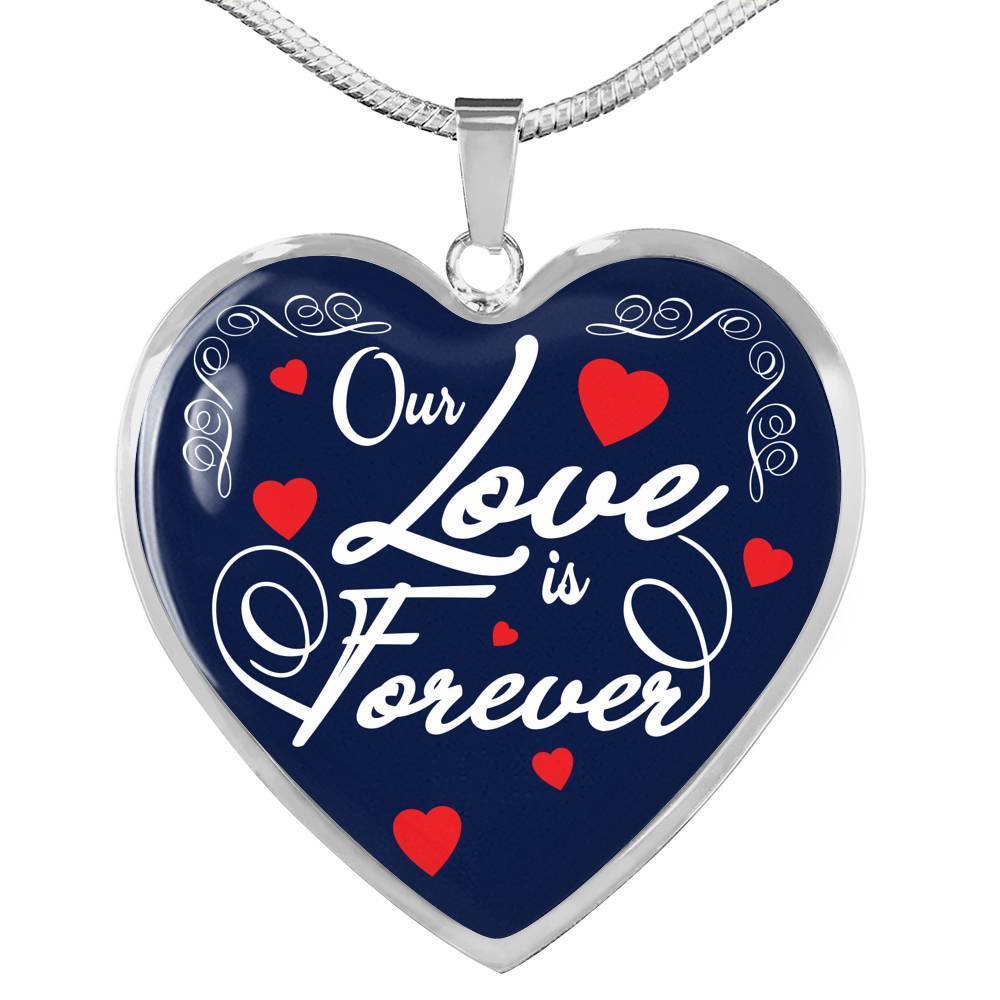 Our Love Is Forever Heart Pendant Necklace Stainless Steel or 18k Gold Pendant Necklace 18-22"-Express Your Love Gifts