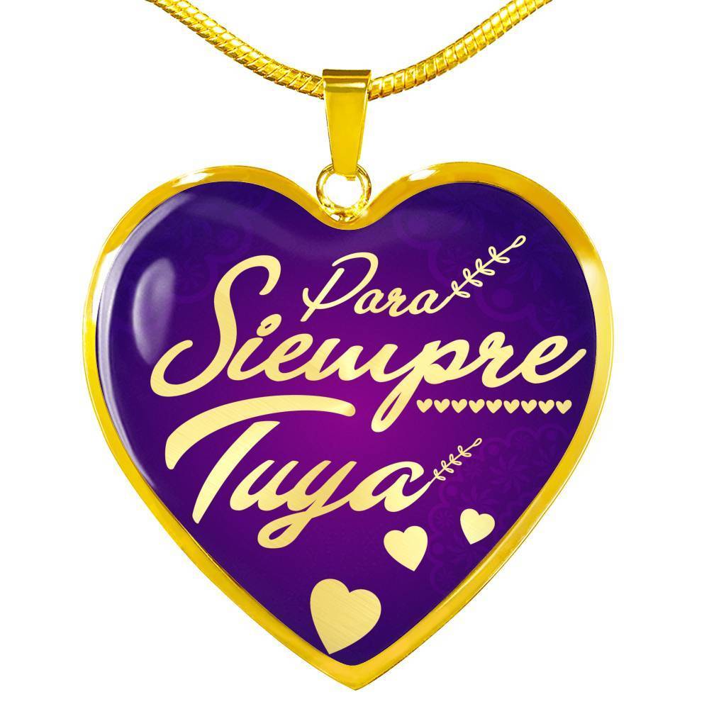 Para Siempre Tuya Spanish Love Necklace Stainless Steel or 18k Gold Heart Pendant 18-22"-Express Your Love Gifts