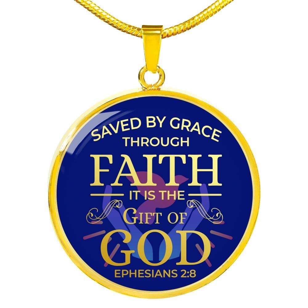 Saved By Grace Ephesians 2:8 Circle Necklace Stainless Steel or 18k Gold 18-22" - Express Your Love Gifts