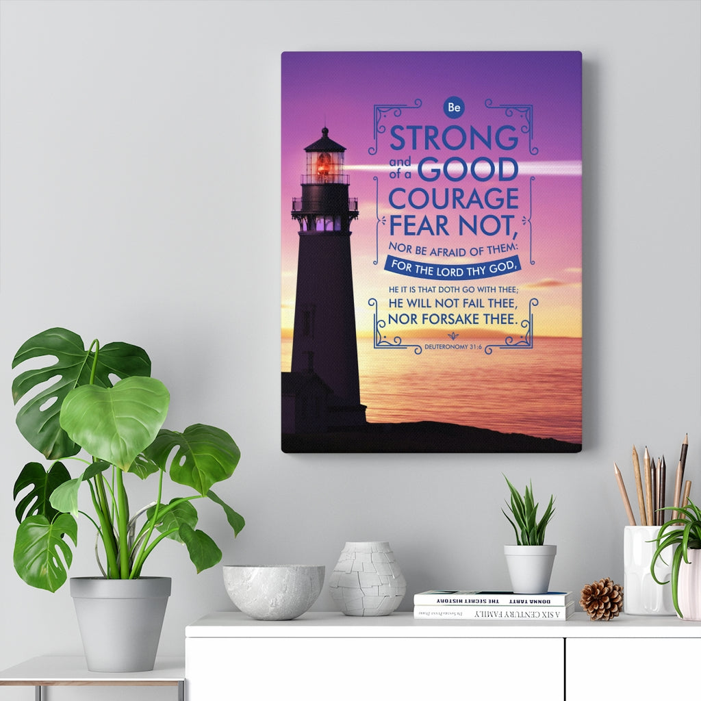 Scripture Walls Be Strong and of a Good Courage Deuteronomy 31:6 Lighthouse Christian Wall Art Bible Verse Print Ready to Hang - Express Your Love Gifts