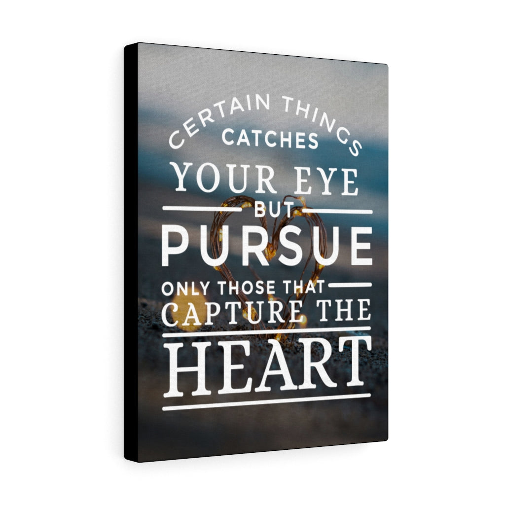 Capture the Heart Inspirational Wall Art Ready to Hang Canvas - Express Your Love Gifts