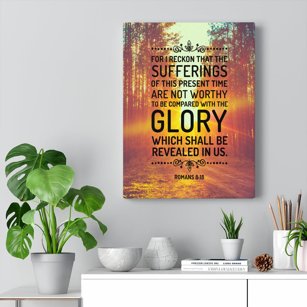 Scripture WallsGlory Shall Be Revealed Romans 8:18 Christian Home Decor Scripture Art - Express Your Love Gifts