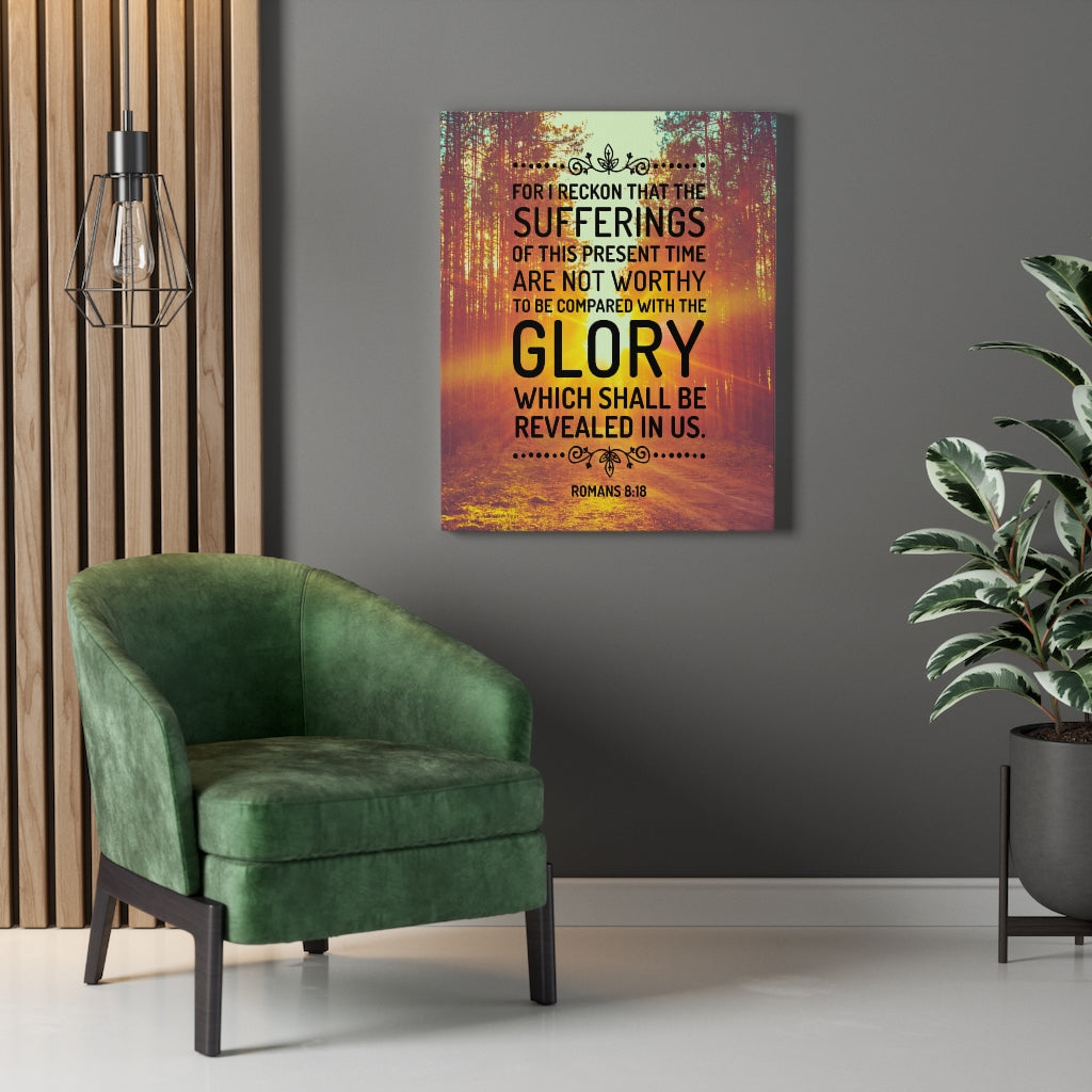 Scripture WallsGlory Shall Be Revealed Romans 8:18 Christian Home Decor Scripture Art - Express Your Love Gifts