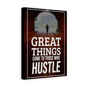 Great Things Come to Those Who Hustle Motivational Inspirational Wall Decor for Home Office Gym Inspiring Success Quote Print Ready to Hang Wall Art - Express Your Love Gifts