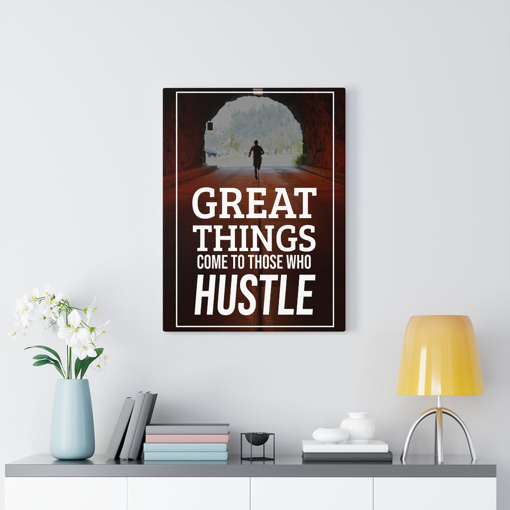 Great Things Come to Those Who Hustle Motivational Inspirational Wall Decor for Home Office Gym Inspiring Success Quote Print Ready to Hang Wall Art - Express Your Love Gifts