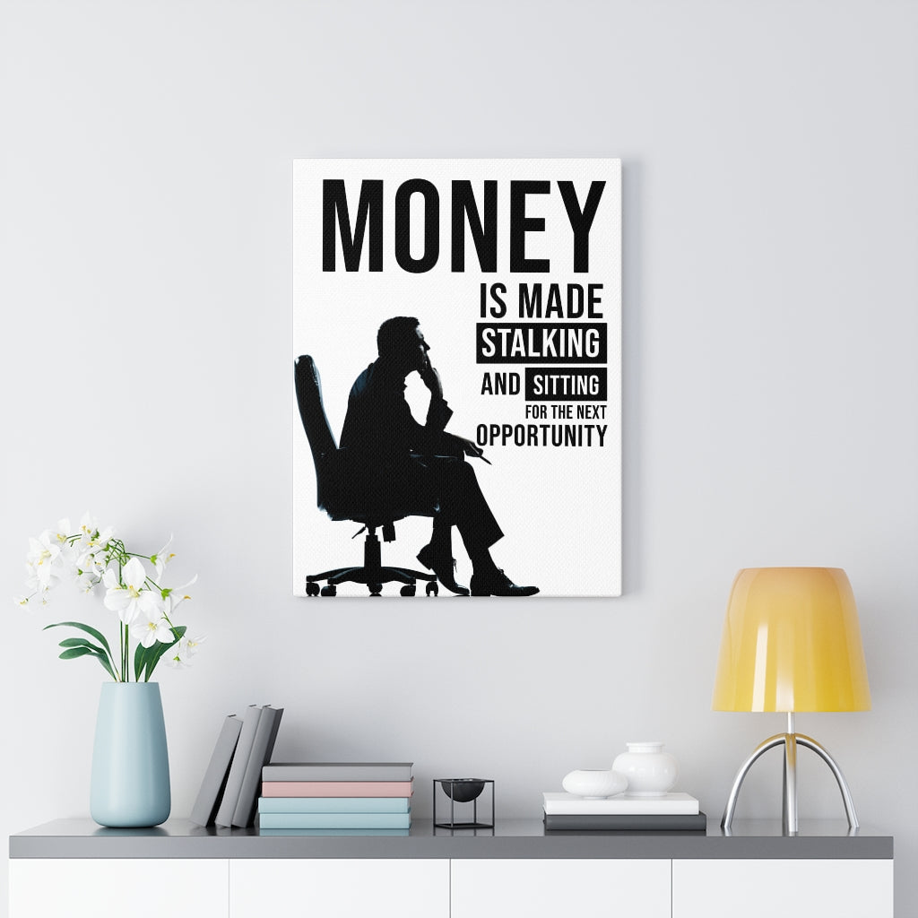 Trader Wall Art Money Is Made Stalking And Sitting For Next Opportunity! Wall Street Trading Quote-Money Motivation Wall Art - Express Your Love Gifts