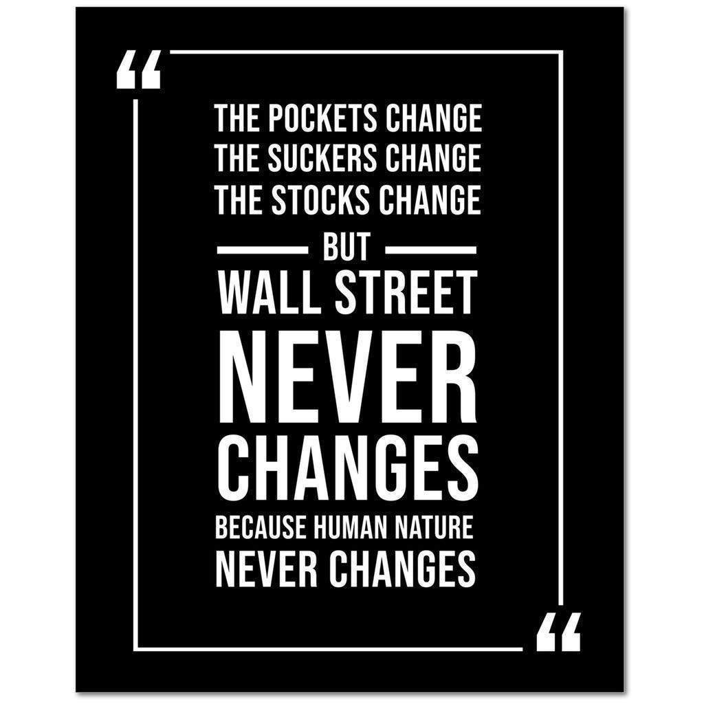 Stock Market Wall Art  Wall Street Never Changes Wall Street Trading Quote Money Motivation Wall Art - Express Your Love Gifts